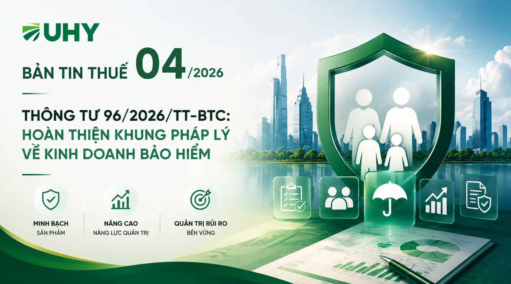 Trang chủ 9 Bản tin Thuế số 04/2026 – Thông tư 96/2026/TT-BTC: Hoàn thiện khung pháp lý về kinh doanh bảo hiểm